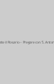 Copertina dell'audiolibro Pregate il Rosario – Pregare con S. Antonio di Pregate...